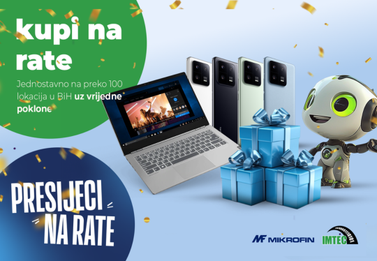 Imtec i Mikrofin: Kupuj na rate, a poklon ti je zagarantovan!