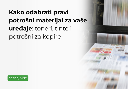Kako odabrati pravi potrošni materijal za vaše uređaje: toneri, tinte i potrošni za kopire
