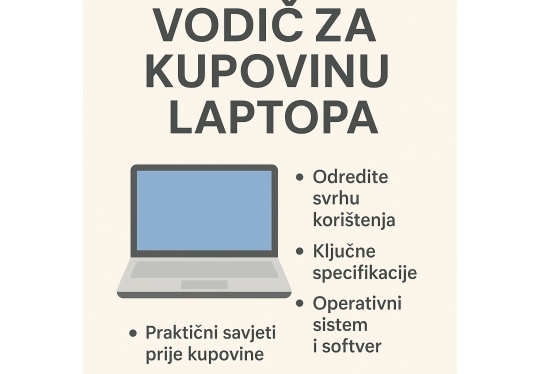 Kako odabrati idealan laptop? Vodič za 2025. godinu