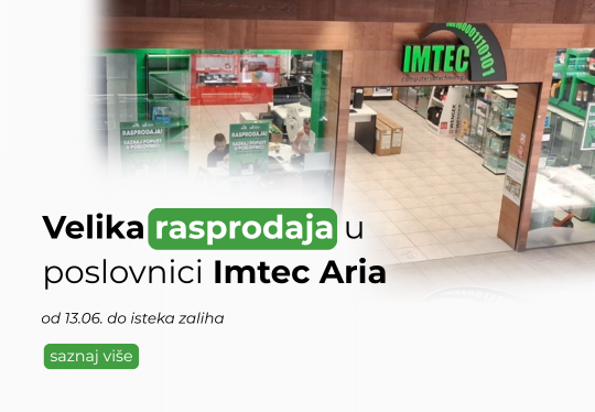 Velika rasprodaja u poslovnici Imtec Aria