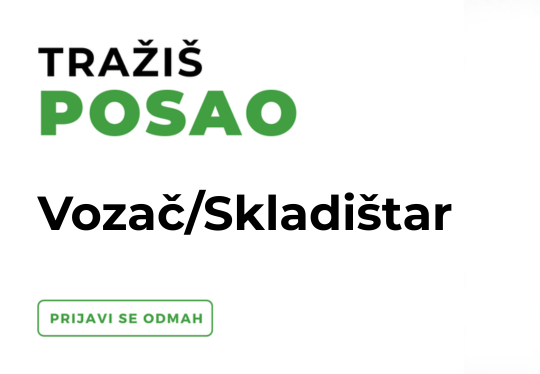 Oglas za posao: Vozač/Skladištar