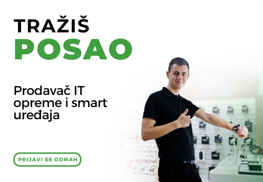 Oglas za posao: Prodavač  IT opreme i  elektronskih uređaja